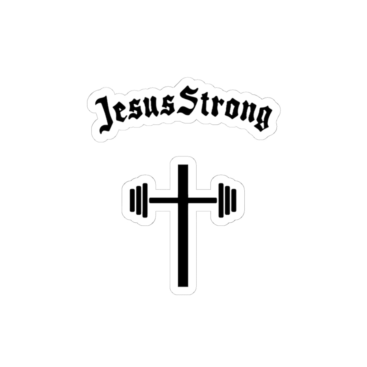 JesusStrong Cross with Barbell Sticker | Kiss-Cut Vinyl Decal